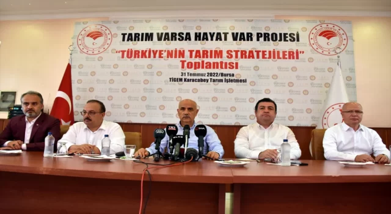 Bakan Kirişci, Bursa’da ”Türkiye’nin Tarım Stratejileri” toplantısında konuştu: