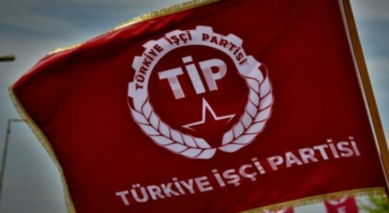 TİP’ten iktidara çağrı