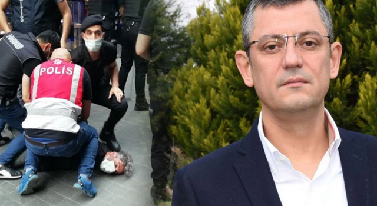 CHP'li Özel: "Restoranda oturan, sadece yürümek isteyen vatandaşlarımız polise nasıl direndi?"