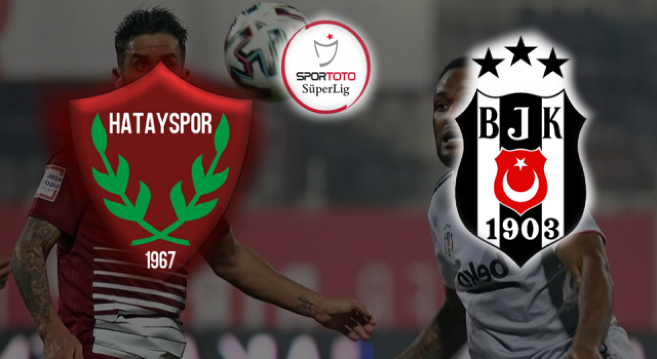 Beşiktaş, Hatayspor deplasmanında 3 puan arıyor