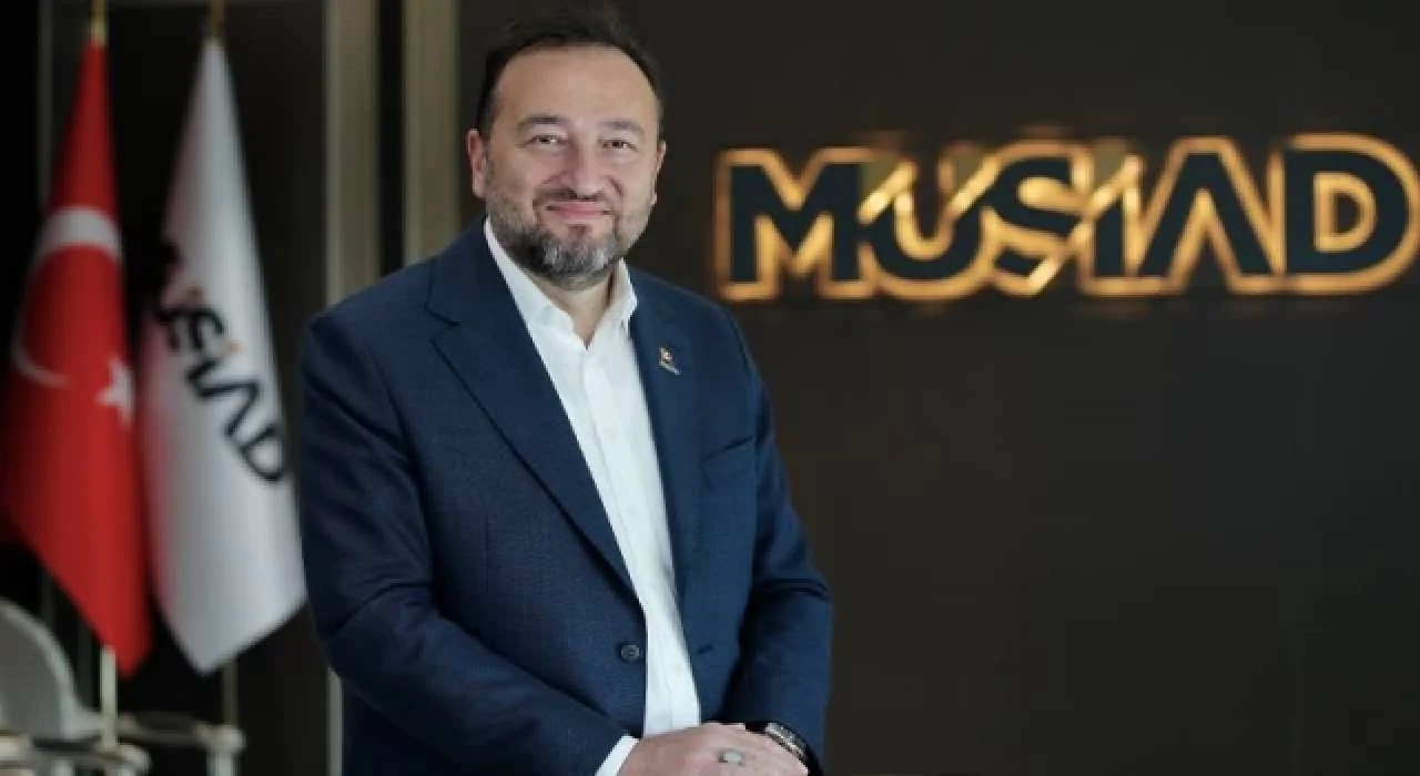 MÜSİAD Başkanı Asmalı’dan bankalara çağrı: Para musluklarını kısmaları kabul edilemez