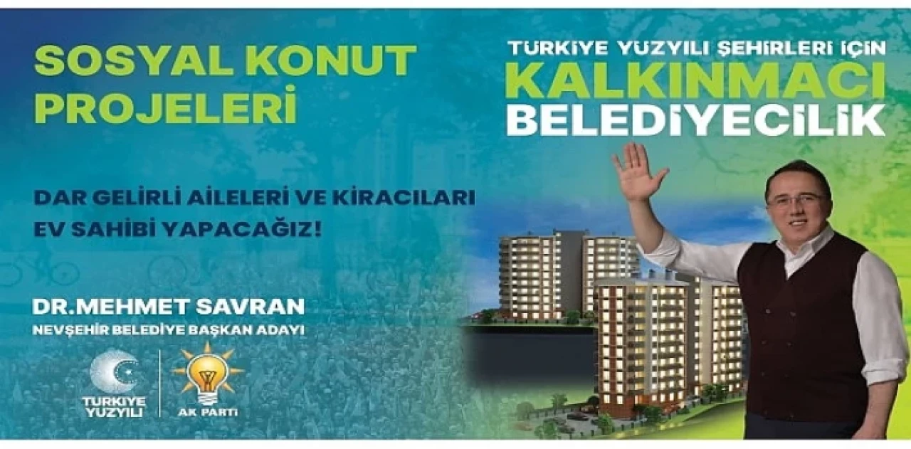 Savran’dan Dar Gelirli Aileler ve Kiracılara Konut Müjdesi