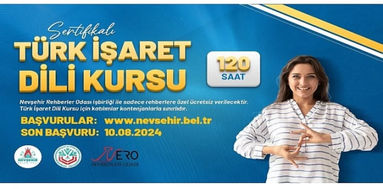 Nevşehir Belediyesi Kapadokya Eğitim Merkezi (KAPEM)’nde, turist rehberlerine yönelik olarak 'Türk İşaret Dili Kursu’ açılacak