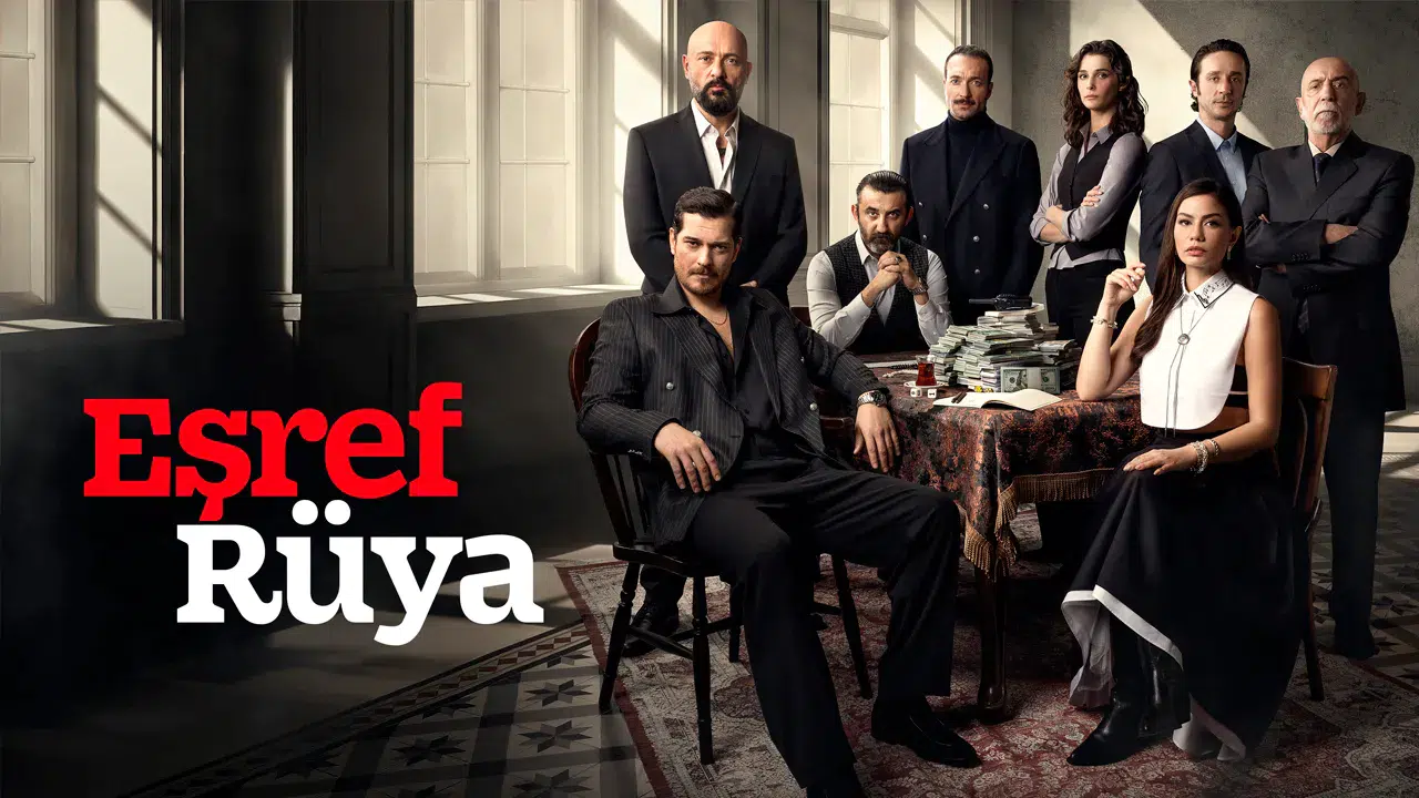 Eşref Rüya dizisi nerede çekiliyor? Eşref Rüya hakkında tüm merak edilenler: Konusu, oyuncuları, yayın günü–saati ve izleme rehberi...