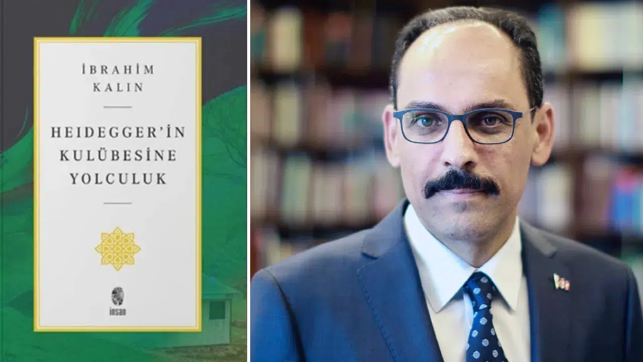 MİT Başkanı İbrahim Kalın’dan yeni kitap: “Heidegger’in Kulübesine Yolculuk” raflarda yerini aldı