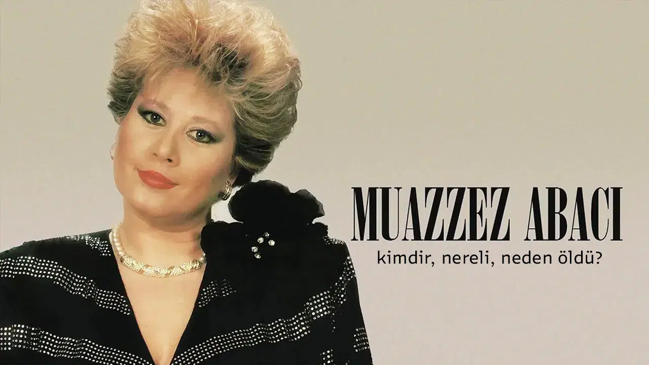 Muazzez Abacı kimdir, nereli, kaç yaşında ve neden öldü?