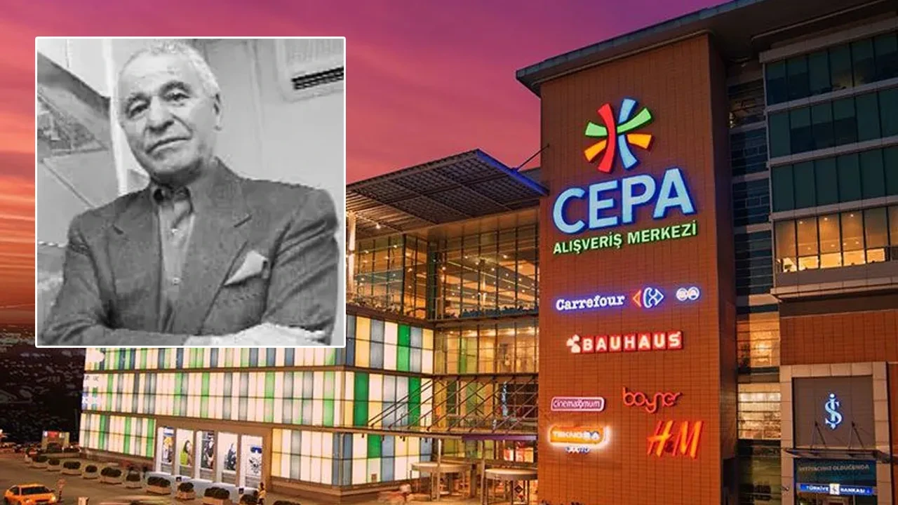 Cepa AVM kurucusu İsmet Celebcioğlu 86 yaşında hayatını kaybetti