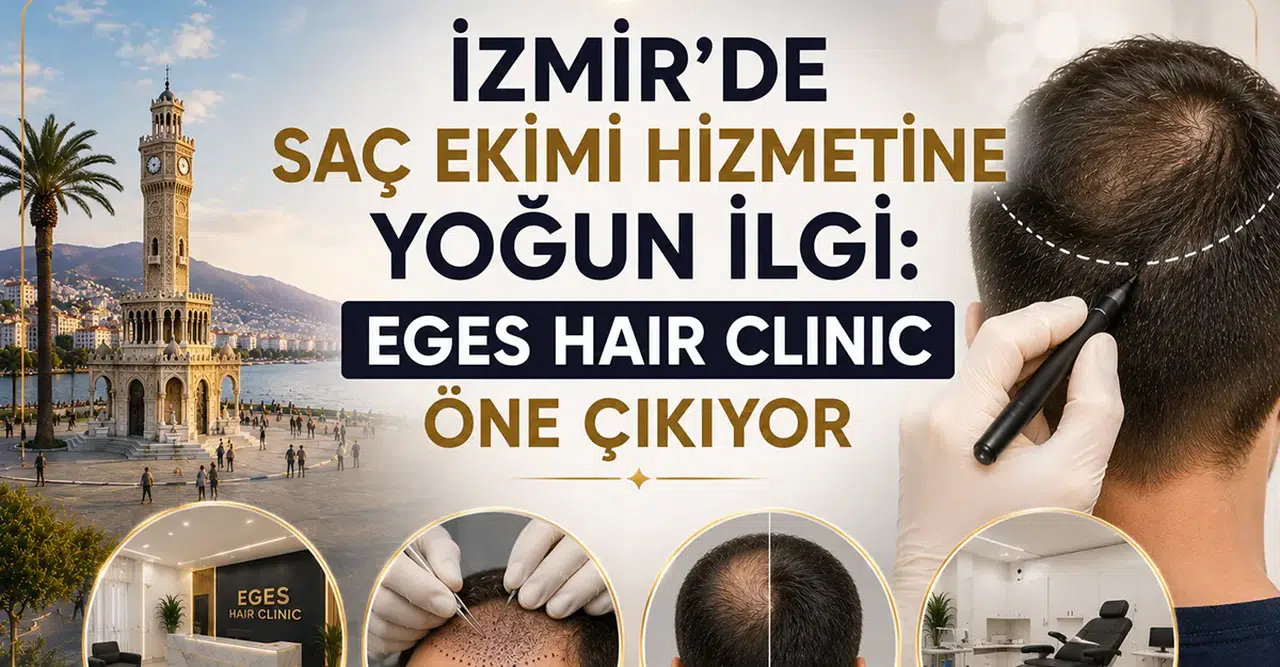 İzmir'de Saç Ekimi Talebi Yükseliyor
