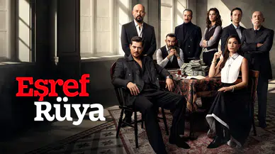Eşref Rüya dizisi nerede çekiliyor? Eşref Rüya hakkında tüm merak edilenler: Konusu, oyuncuları, yayın günü–saati ve izleme rehberi...
