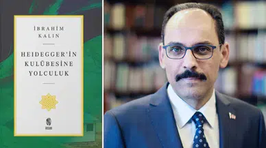 MİT Başkanı İbrahim Kalın’dan yeni kitap: “Heidegger’in Kulübesine Yolculuk” raflarda yerini aldı
