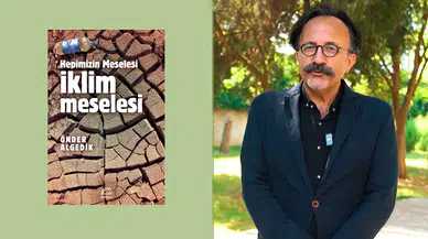 Önder Algedik'in 'İklim Meselesi' kitabı Dünya Çevre Günü'nde çıktı!