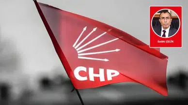 Sadık Çelik yazdı: 9 EYLÜL’den 15 EYLÜL’e CHP