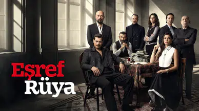 Eşref Rüya final mi yapıyor? Dizi ekranlara veda mı edecek?