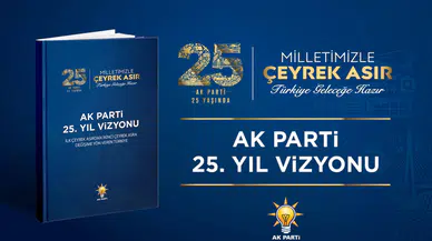 AK Parti, ikinci 25 yılı için yol haritasını açıkladı
