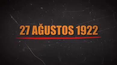 Mehmetçik 27 Ağustos'ta Afyonkarahisar'ı düşmandan temizledi: Başkomutan karargahını taşıdı
