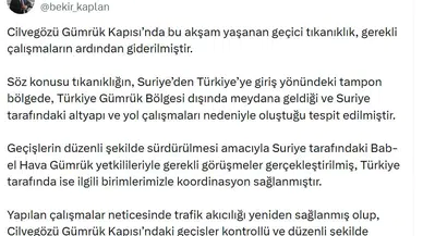 Cilvegözü'nde ulaşım normale döndü: Bakanlıktan açıklama geldi