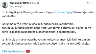 Uraloğlu ve Tugay'dan İzmir'in Ulaşım Geleceği İçin Kritik Zirve