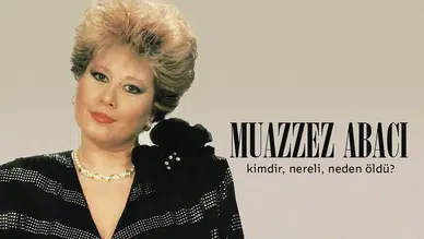 Muazzez Abacı kimdir, nereli, kaç yaşında ve neden öldü?