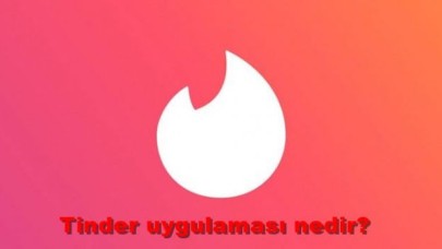 Tinder uygulaması nedir? Nasıl kullanılır? Ücretli mi?