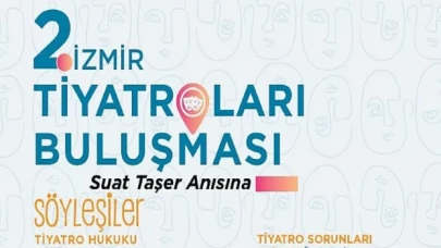 2. İzmir Tiyatroları Buluşması başlıyor