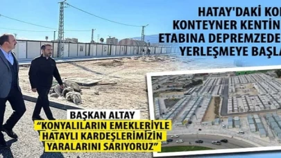 Hatay’daki Konya Konteyner Kentin İlk Etabına Depremzedeler Yerleşmeye Başladı
