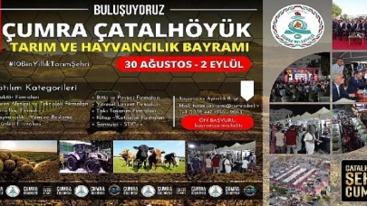 Çumra Çatalhöyük Tarım ve Hayvancılık Bayramı İçin Ön Başvurular Başladı