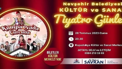 “Kumpanyada Curcuna” adlı Tiyatro oyunu Nevşehir’de sahnelenecek