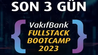 'VakıfBank Fullstack Bootcamp 2023’ için geri sayım başladı