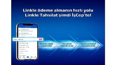 Cep telefonlarını POS cihazına dönüştüren Linkle Tahsilat hizmeti