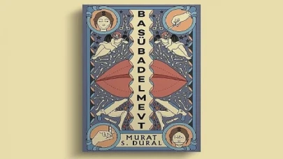 Murat S. Dural, Yeni Kitabı Basübadelmevt ile Okurların Karşısına Çıkıyor!