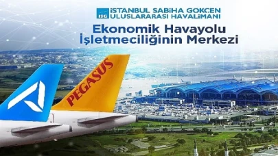 Sabiha Gökçen Türkiye’de Ekonomik Uçuşun Merkezi