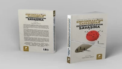 ’Enformasyon Savaşından Dezenformasyon Savaşına’ kitabı raflarda yerini aldı