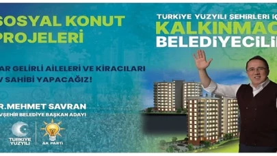 Savran’dan Dar Gelirli Aileler ve Kiracılara Konut Müjdesi