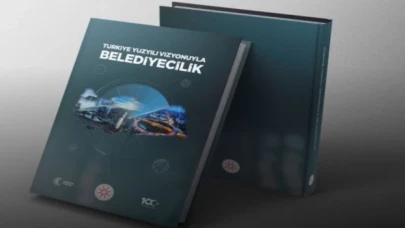“Türkiye Yüzyılı Vizyonuyla Belediyecilik” kitabı çıktı