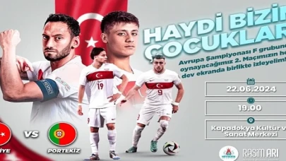 A Milli Takımımızın, Avrupa Futbol Şampiyonası’nda bu akşam Portekiz ile oynayacağı maç için Nevşehir Belediyesi Kapadokya Kültür ve Sanat Merkezi’ne dev ekran kuracak