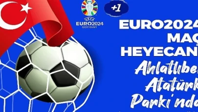 Çankaya Belediyesi, EURO 2024 heyecanını Ahlatlıbel Atatürk Parkı’nda kuracağı dev ekrana taşıyor.