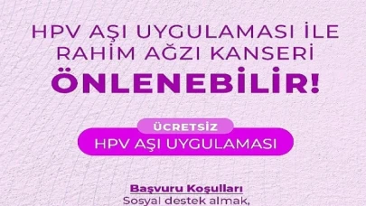 Büyükşehir Ücretsiz HPV Aşı Uygulaması Çalışmalarına Başladı