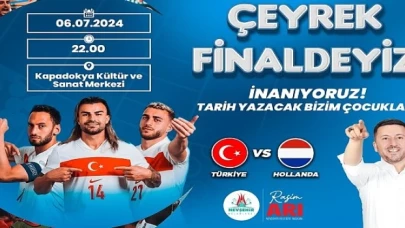 Nevşehir Belediyesi, Avrupa Futbol Şampiyonası’nda milli takımımızın heyecan dolu çeyrek final mücadelesini dev ekrana taşıyacak