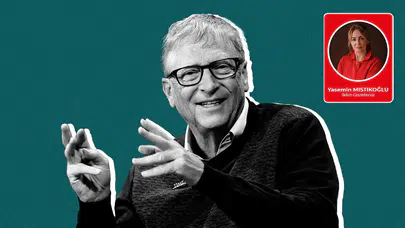 Yasemin Mıstıkoğlu yazdı: “Kaygılanalım Ama Felakete Teslim Olmayalım” Bill GATES’de aynı fikirde