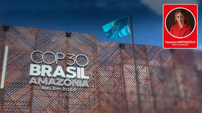 COP30 bitti şimdi sıra bizde