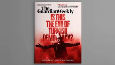 The Guardian Weekly kapağında İmamoğlu protestoları yer aldı: Türk demokrasisinin sonu mu?