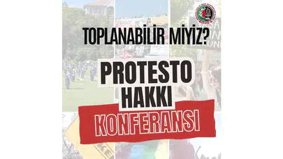 Ankara Barosu 'protesto hakkı' konferansı gerçekleştirecek