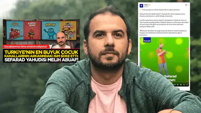 Yayıncı Melih Abuaf hedef tahtasında: Çocuk kanalları üzerinden körüklenen antisemitizm