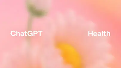 ChatGPT Health devreye giriyor: Sağlık sohbetleri artık ayrı ve güvenli alanda