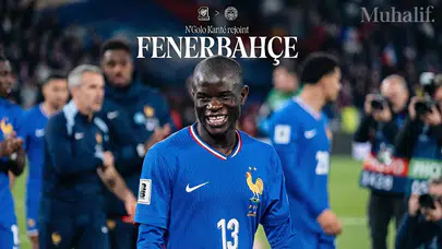 Fransa Milli Takımı'ndan Kante paylaşımı: Avrupa’ya dönüş için Fenerbahçe’ye teşekkürler
