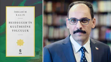 MİT Başkanı İbrahim Kalın’dan yeni kitap: “Heidegger’in Kulübesine Yolculuk” raflarda yerini aldı