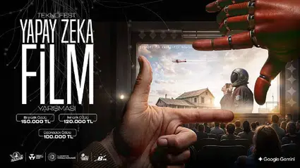 TEKNOFEST Yapay Zekâ Film Yarışması başlıyor