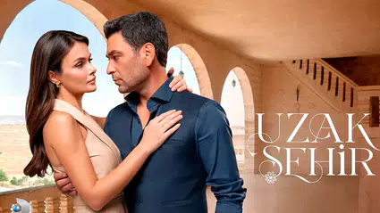Uzak Şehir ne zaman başlıyor? Uzak Şehir bu akşam yeni bölüm var mı?