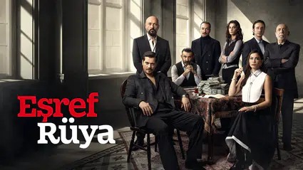 Eşref Rüya final mi yapıyor? Dizi ekranlara veda mı edecek?