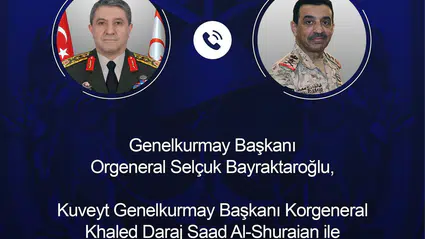 Ankara ve Kuveyt arasında kritik savunma diplomasisi: Orgeneral Bayraktaroğlu'ndan telefon trafiği